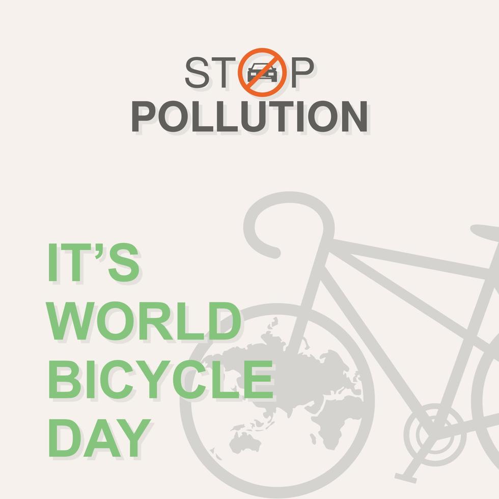 Stop pollution letter for World Bicycle Day on June 3 vector