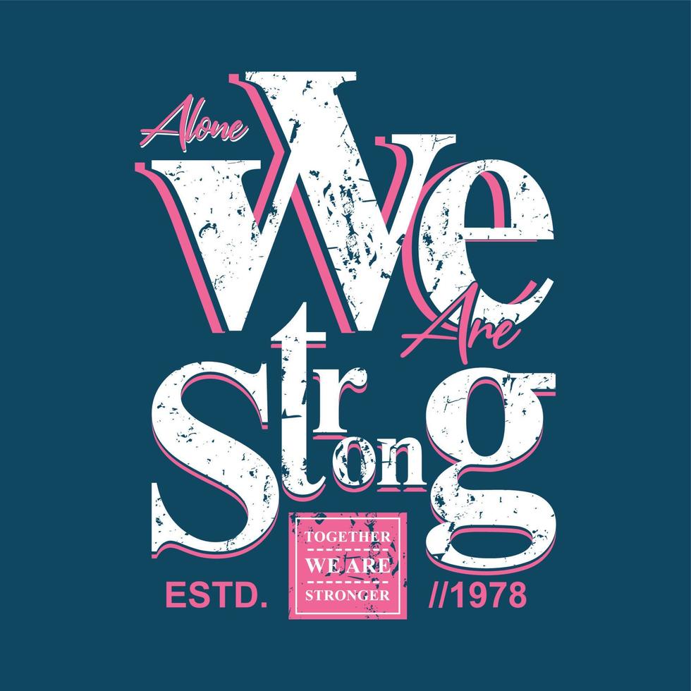 stay strong slogan lettering graphic typography vector t shirt