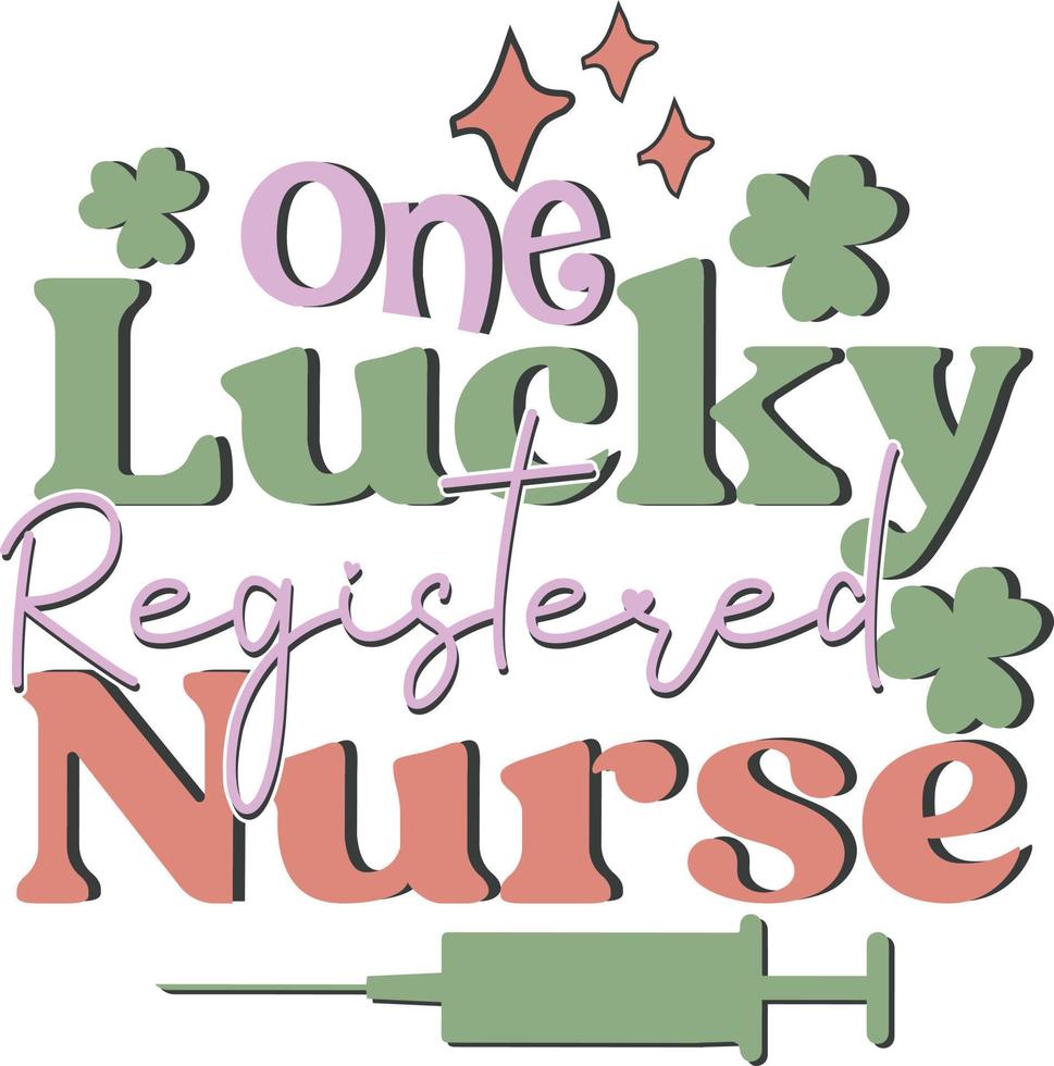 One Lucky Registered Nurse Retro Vintage St. Patrick's Day T Shirt Design vector