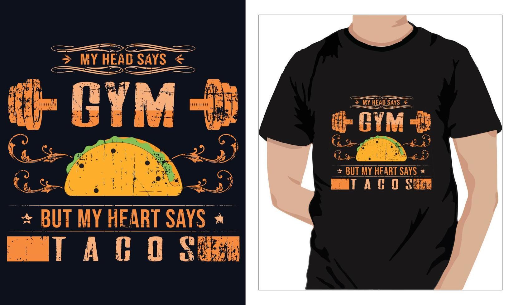 gimnasio fitness diseño de camisetas mi cabeza dice gimnasio pero mi corazón dice tacos vector