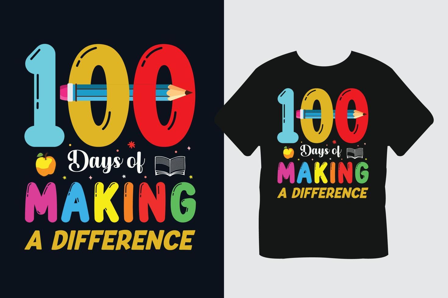 100 Days Of Making A Difference T-Shirt Design vector