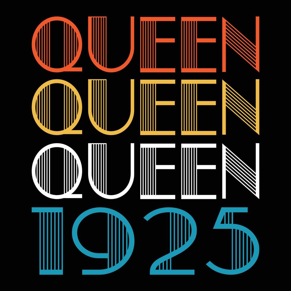 Queen Are Born In 1925 Vintage Birthday Sublimation Vector