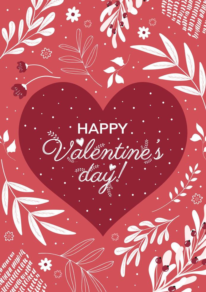 Romantic greeting card for February 14, holiday greeting card, poster with Happy Valentines Day with a heart in the middle, flowers, vegetation on a red background. Vector illustration.