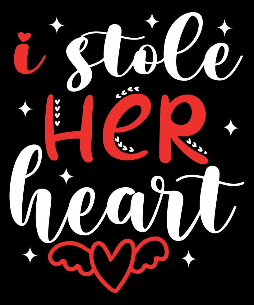 I stole her heart valentine design 17461328 Vector Art at Vecteezy