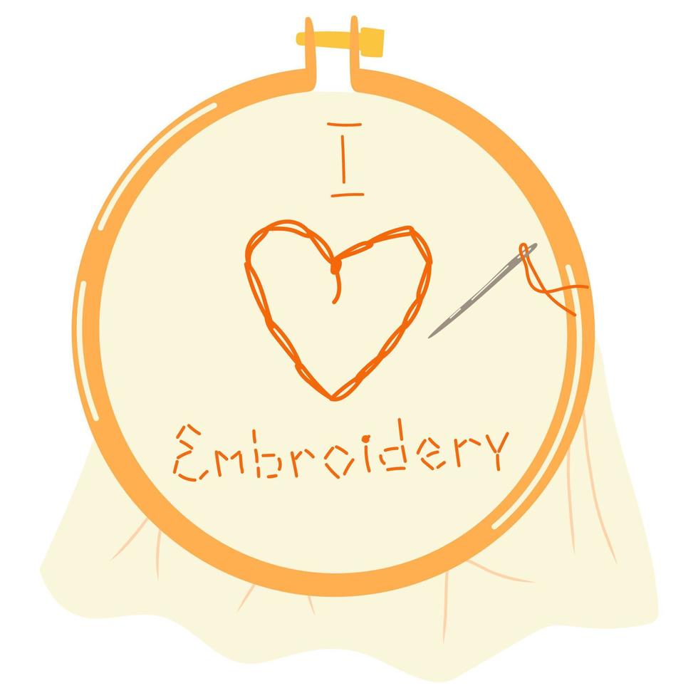 Embroidery hoop with stitched I love embroidery text. Needlecraft, DIY, handmade concept. Vector hand drawn illlustration.