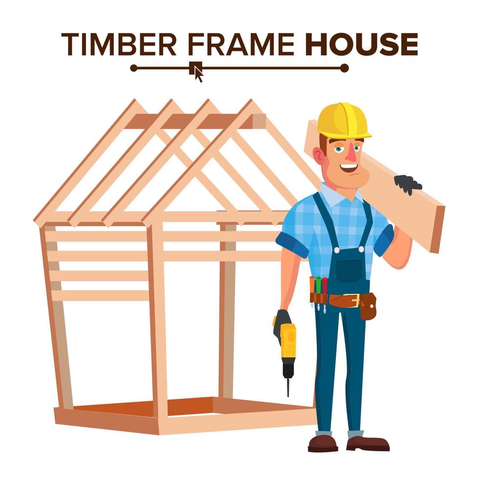 American Builder Vector. Building Timber Frame House. New Home. Roofer On Construction Site. Cartoon Character Illustration vector