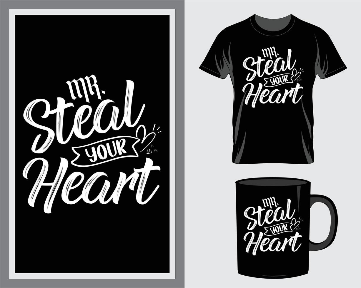 Mr. steal your heart happy valentine's day quote t-shirt and mug design vector