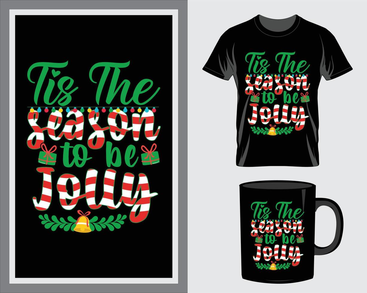 Tis the season Christmas quote t-shirt and mug design vector