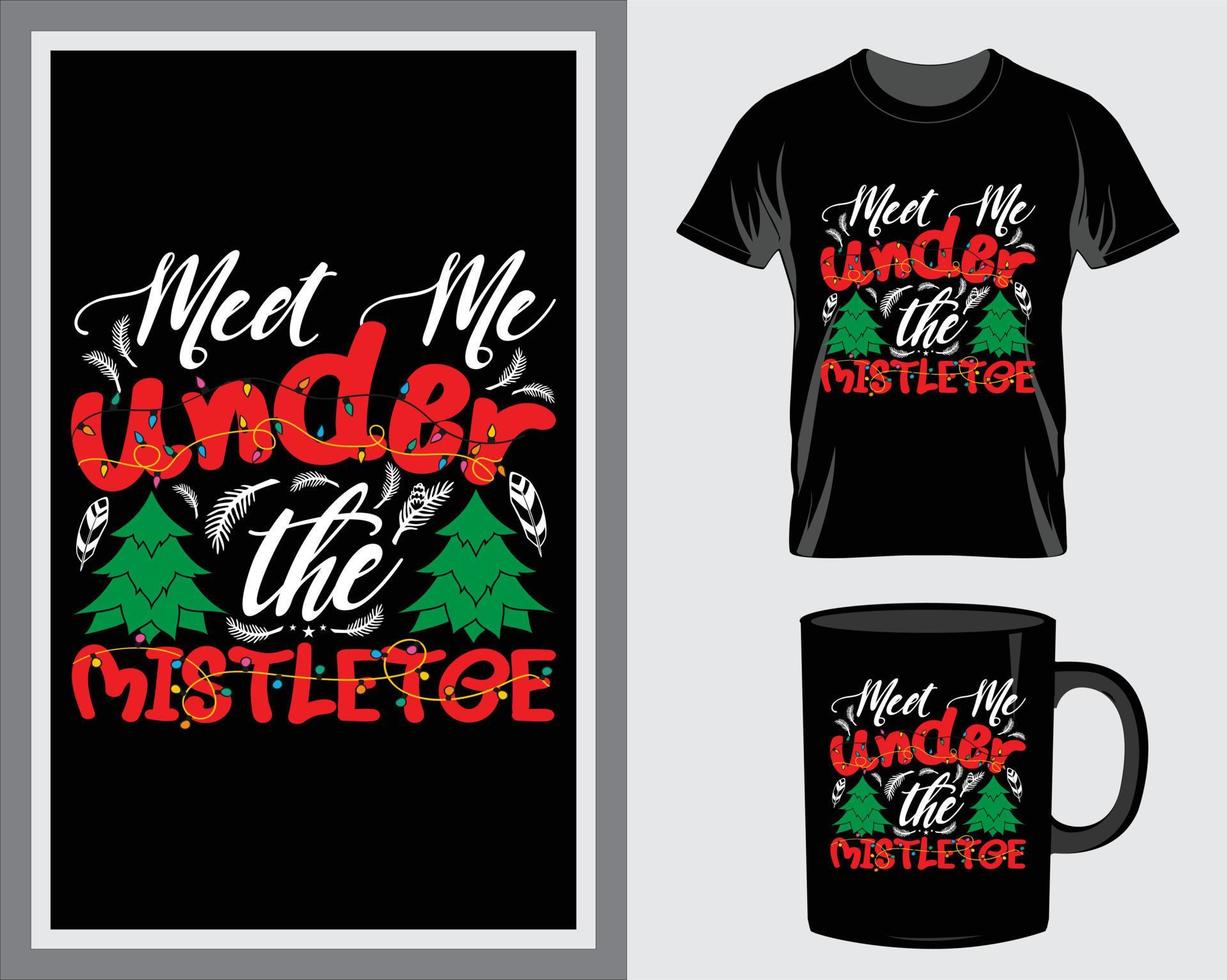 Meet me under the tree Christmas quote t-shirt and mug design vector