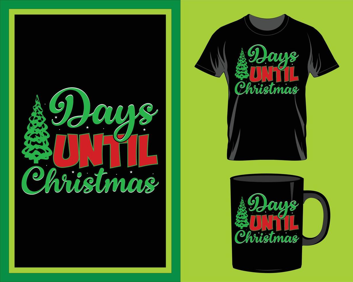 Days until Christmas quote t-shirt and mug design vector