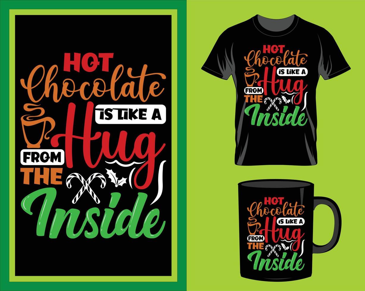 Hot chocolate is like hug Christmas quote t-shirt and mug design vector