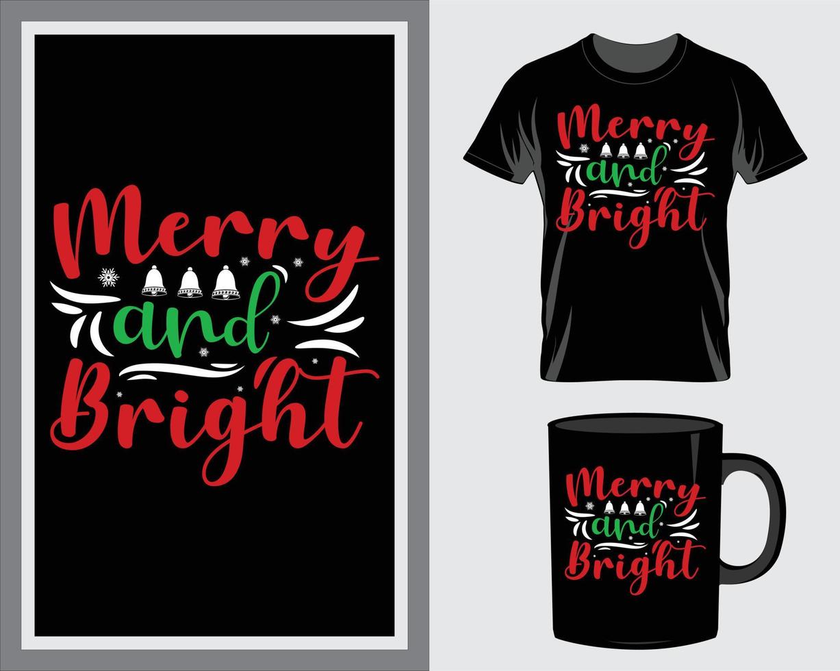 Merry and bright Christmas quote t-shirt and mug design vector