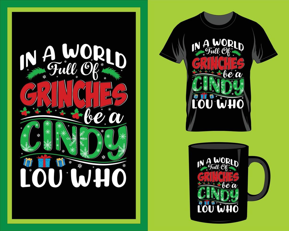 In a world full of grinches Christmas quote t-shirt and mug design vector