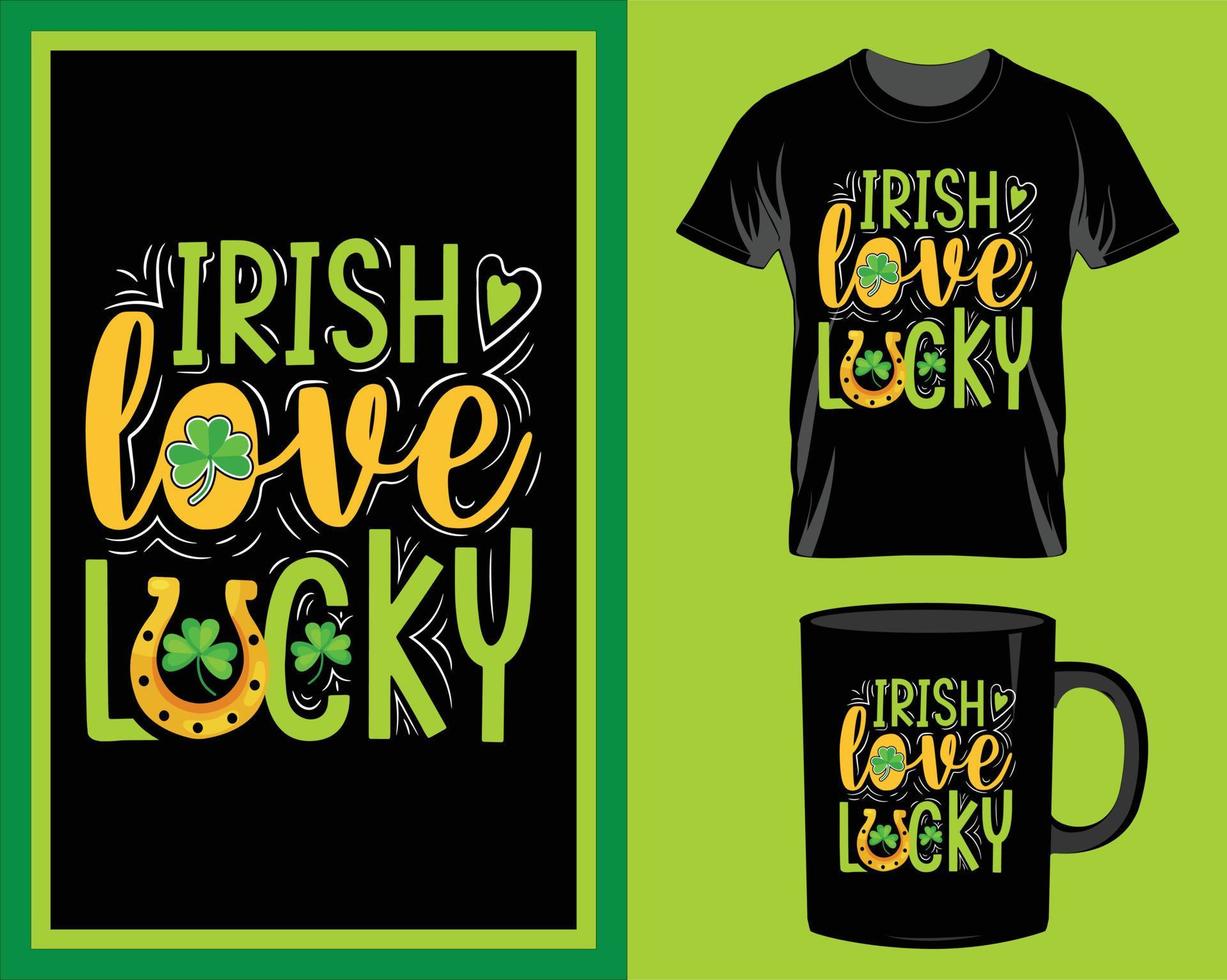 Irish love St. Patrick's Day quote t-shirt and mug design vector