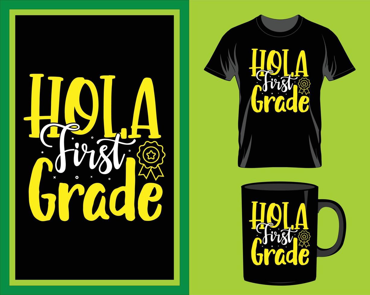 Hola first grade School quote t-shirt and mug design vector