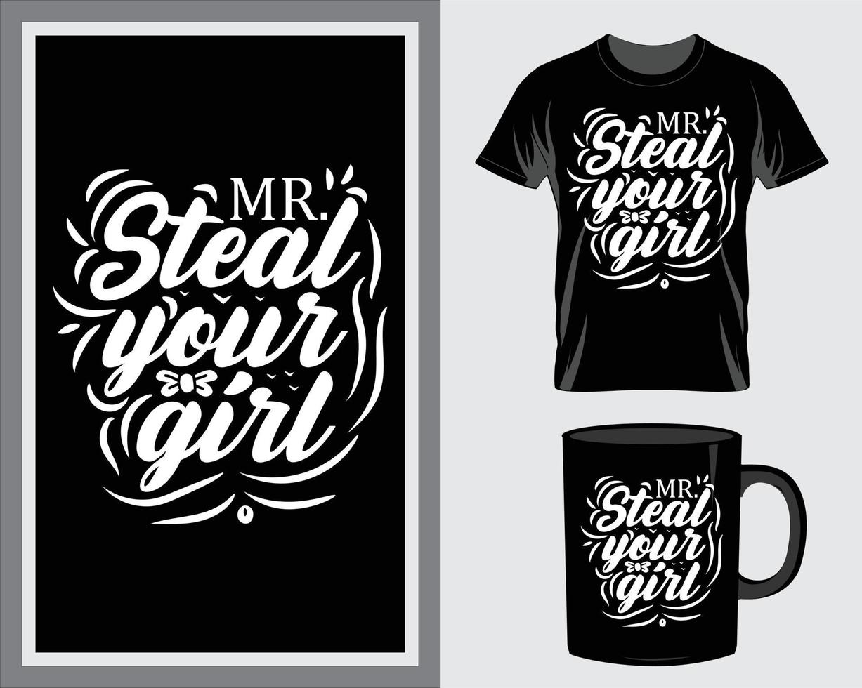 Mr. steal your heart Happy valentine's day quote t-shirt and mug design vector