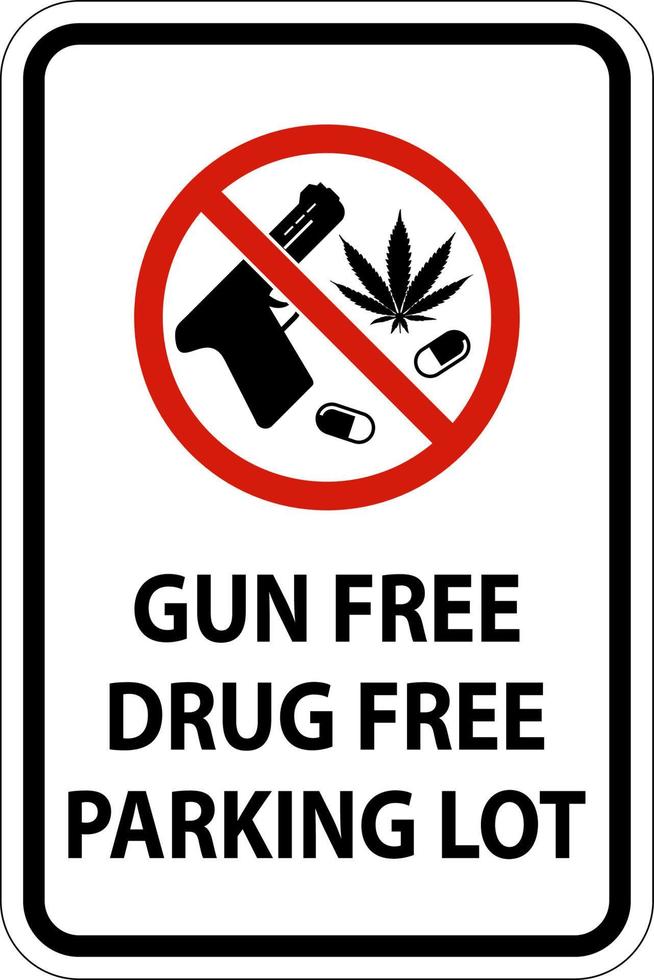 Drug Free Parking Area Sign Gun Free, Drug Free Parking Lot vector