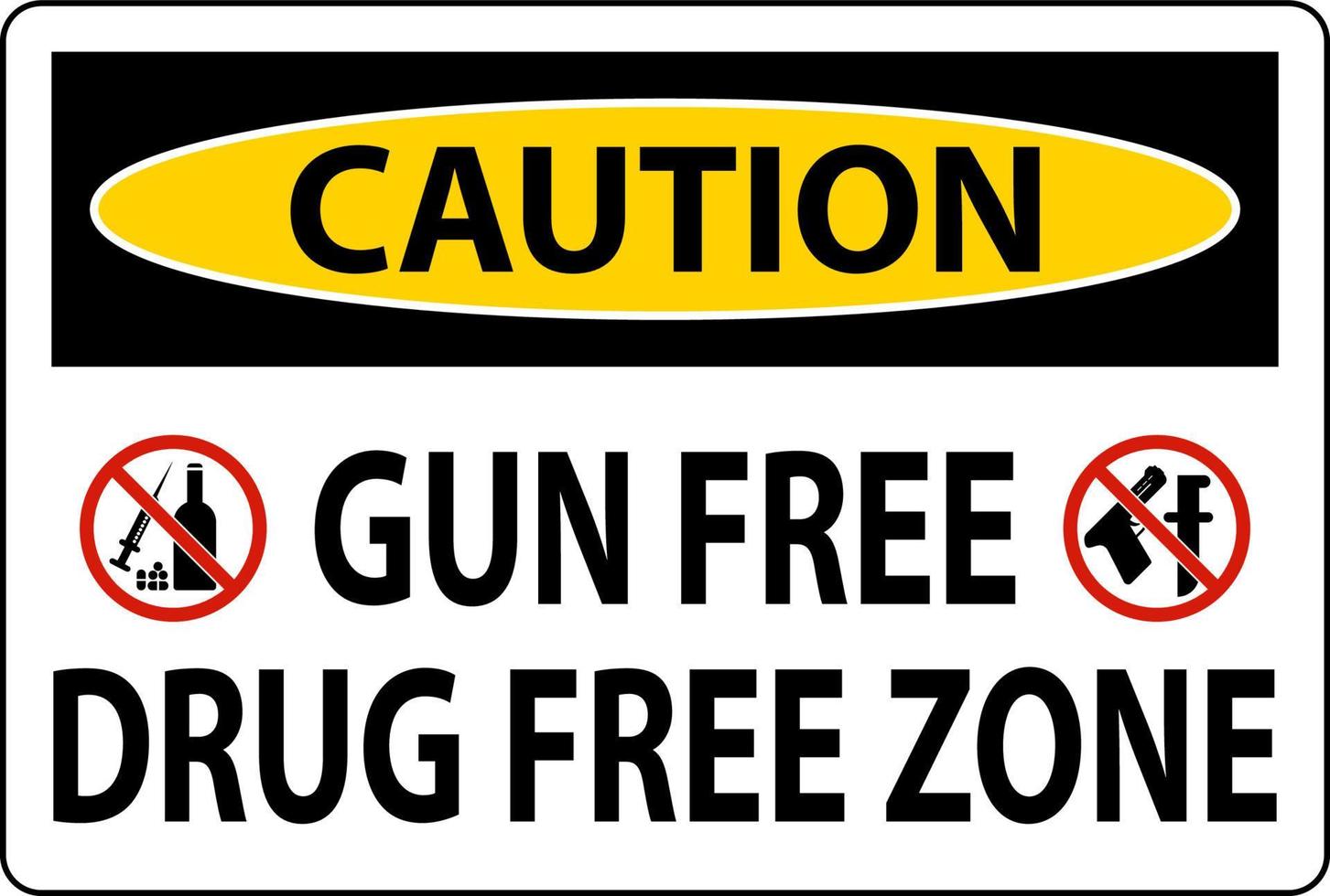 Caution Sign Gun Free Drug Free Zone vector