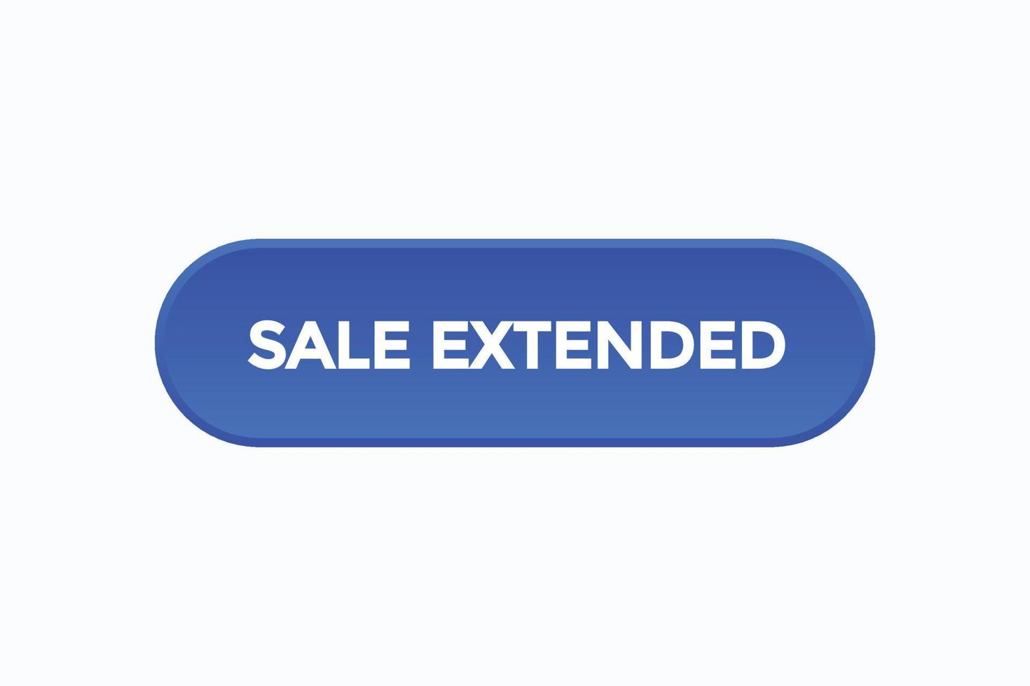 sale extended button vectors.sign label speech bubble sale extended vector