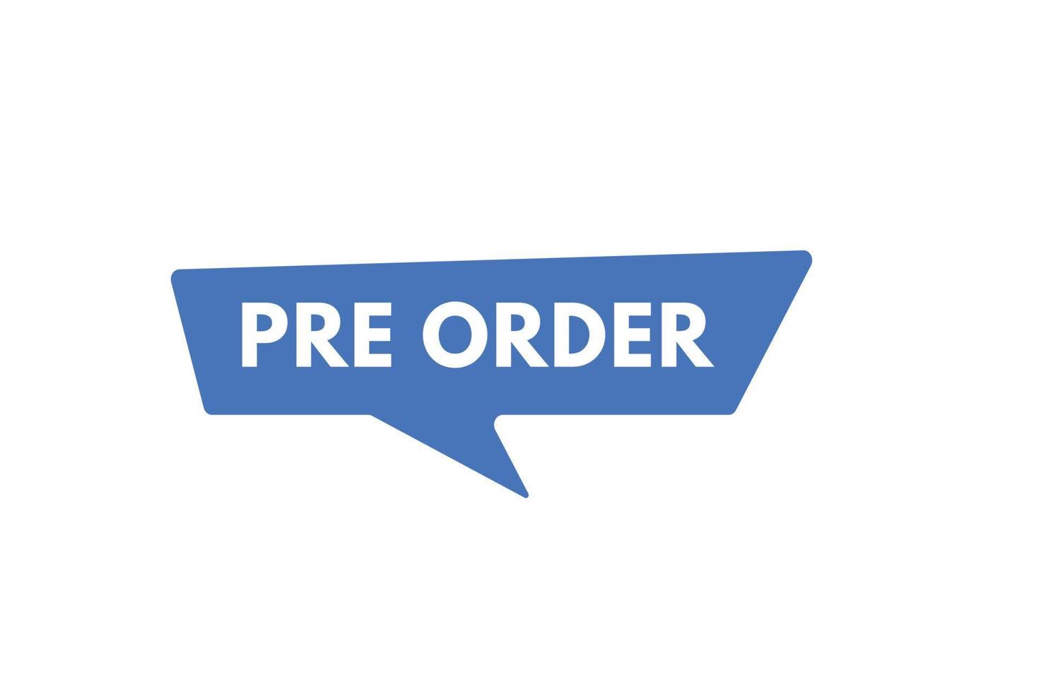 pre order text Button. pre order Sign Icon Label Sticker Web Buttons vector