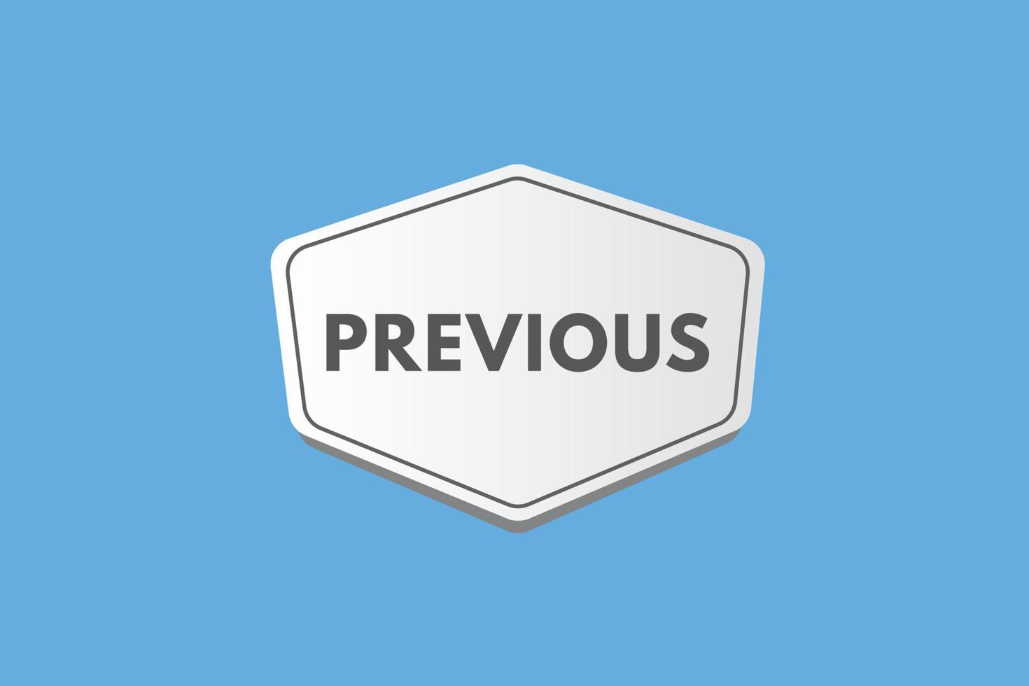 previous text Button. previous Sign Icon Label Sticker Web Buttons vector