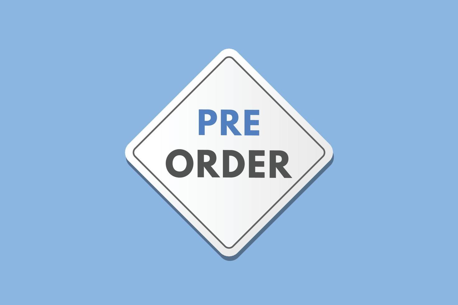 pre order text Button. pre order Sign Icon Label Sticker Web Buttons vector