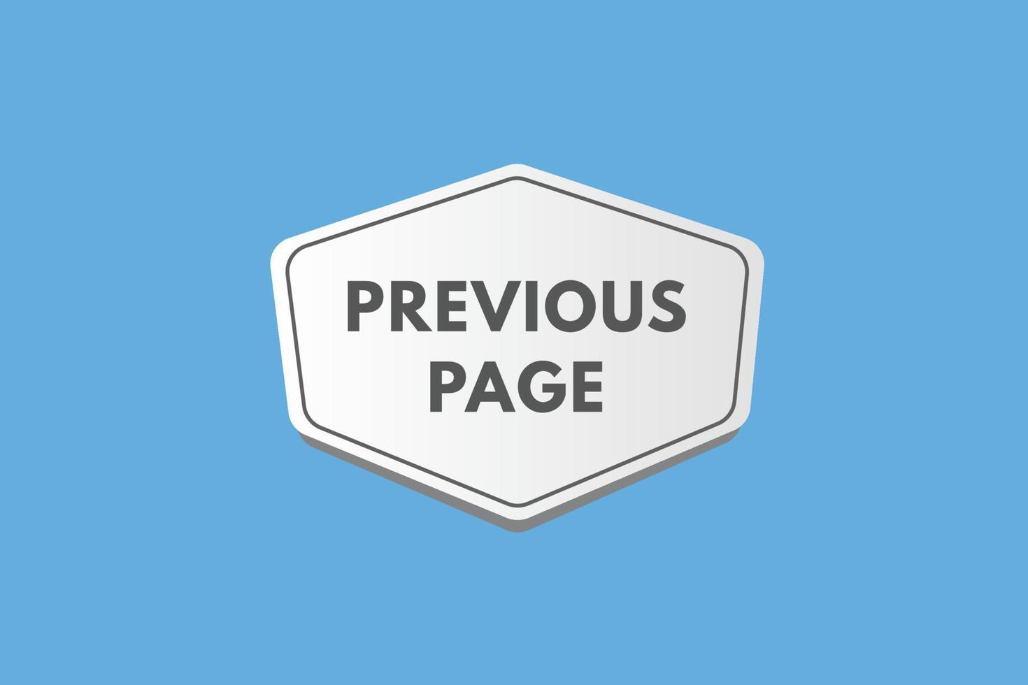 previous page text Button. previous page Sign Icon Label Sticker Web Buttons vector