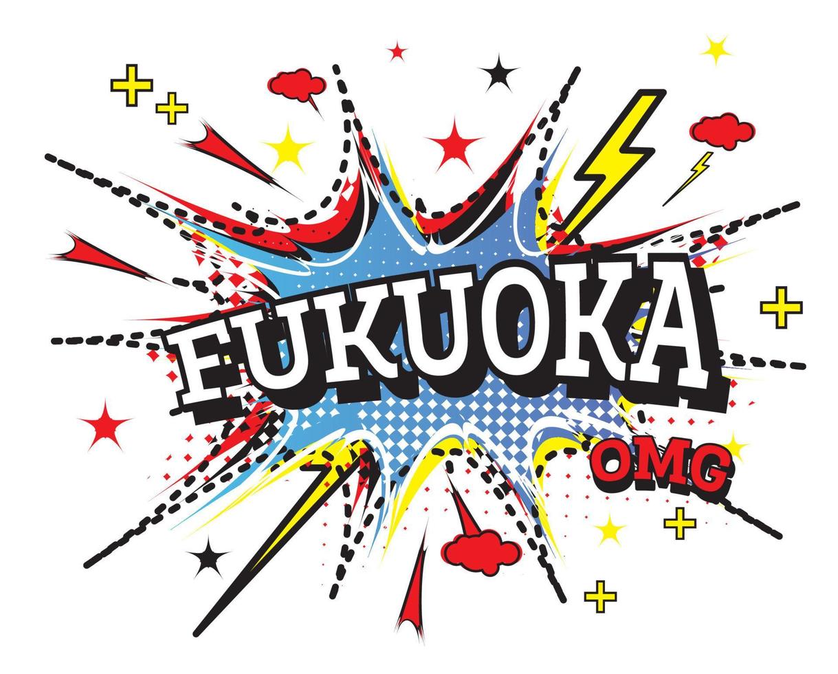 Fukuoka Comic Text in Pop Art Style Isolated on White Background. vector
