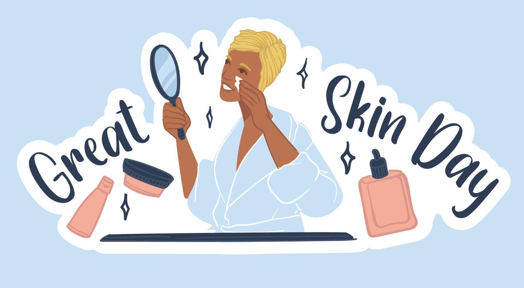 Great skin day, cosmetics product for women care vector