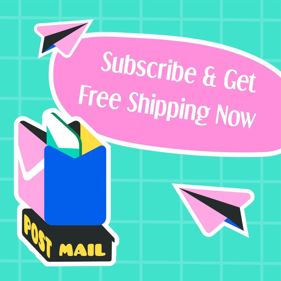 Subscribe and get free shipping now, marketing vector