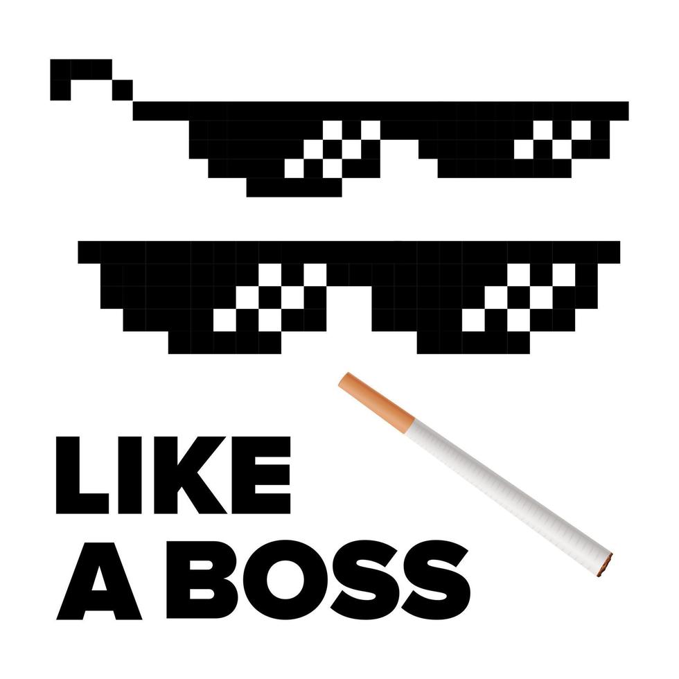 Pixel Glasses Vector. Like A Boss. Thug Lifestyle. For Meme Photos And Pictures. Isolated Illustration vector