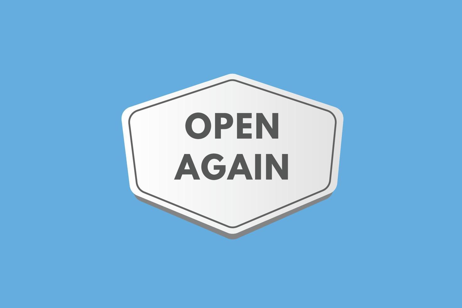 open again text Button. open again Sign Icon Label Sticker Web Buttons vector