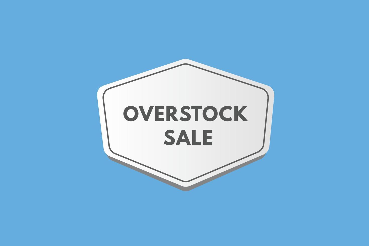 overstock sale text Button. overstock sale Sign Icon Label Sticker Web Buttons vector