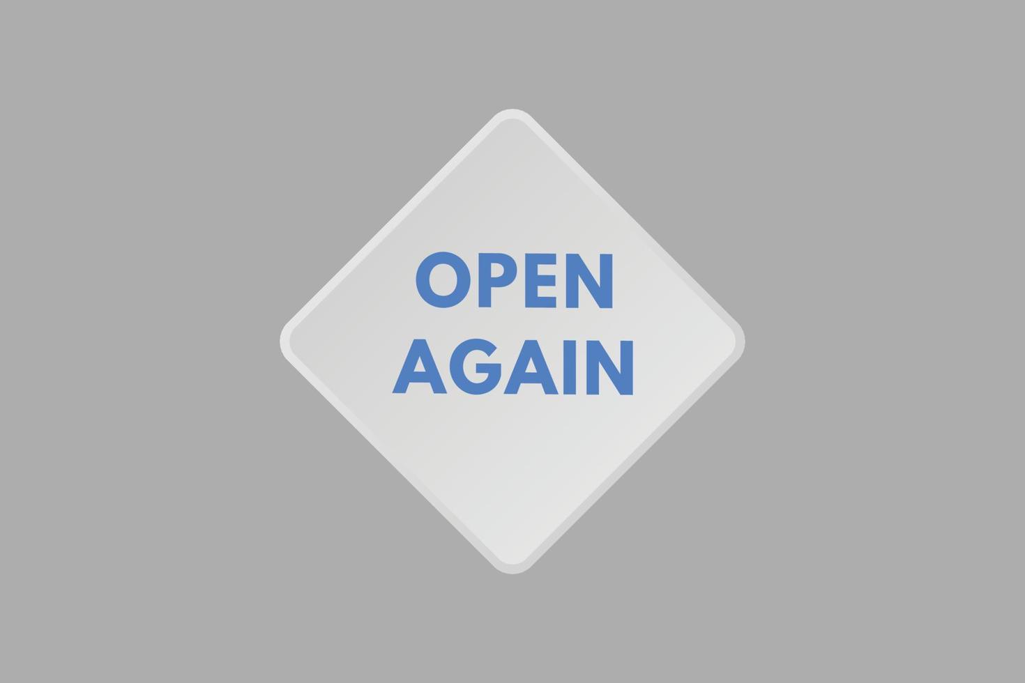 open again text Button. open again Sign Icon Label Sticker Web Buttons vector