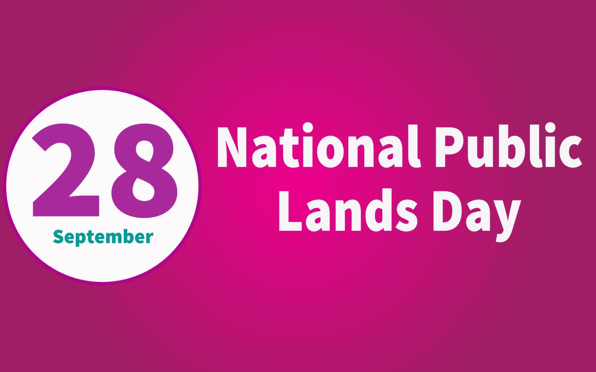 Happy National Public Lands Day, September 28. Calendar of September