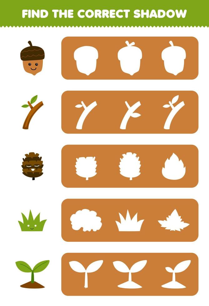Education game for children find the correct shadow silhouette of cute cartoon acorn branch pinecone grass plant printable nature worksheet vector
