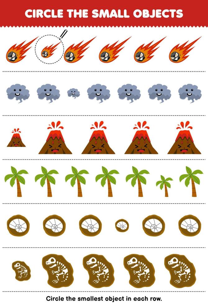 juego educativo para niños encierra en un círculo el objeto más pequeño en cada fila de dibujos animados lindos meteorito humo volcán árbol fósil hoja de trabajo de naturaleza imprimible vector