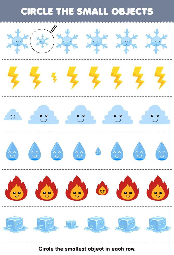 Education game for children circle the smallest object in each row of cute cartoon snowflake thunder cloud water fire ice printable nature worksheet vector