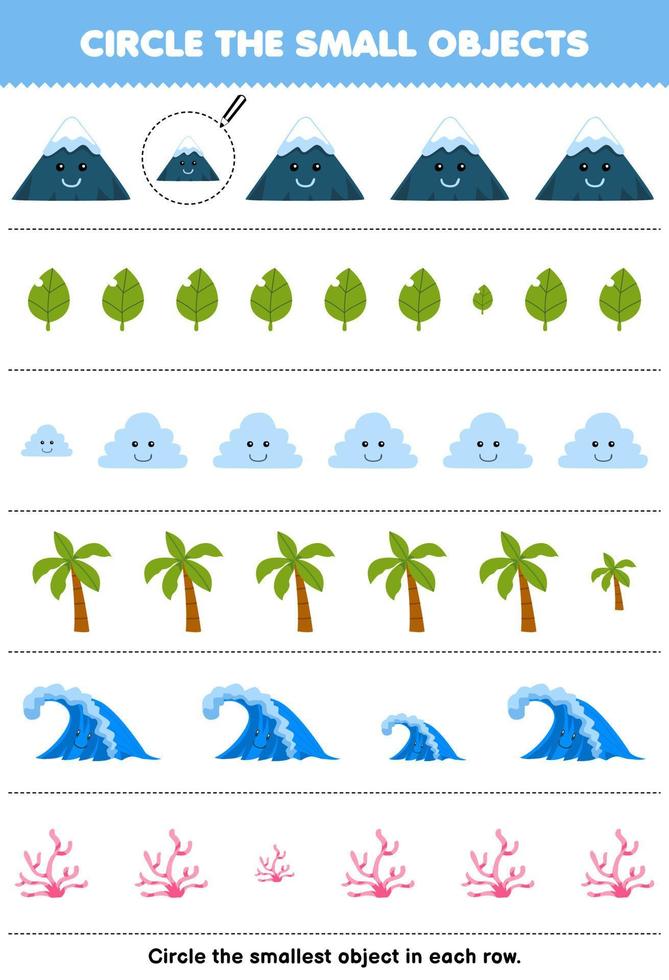 Education game for children circle the smallest object in each row of cute cartoon mountain leaf cloud tree wave coral printable nature worksheet vector