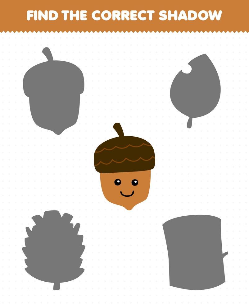 Education game for children find the correct shadow set of cute cartoon acorn printable nature worksheet vector