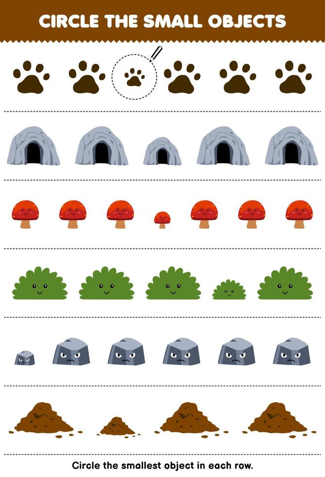 juego educativo para niños encierra en un círculo el objeto más pequeño en cada fila de dibujos animados lindos huella cueva hongo arbusto piedra suelo hoja de trabajo de naturaleza imprimible vector