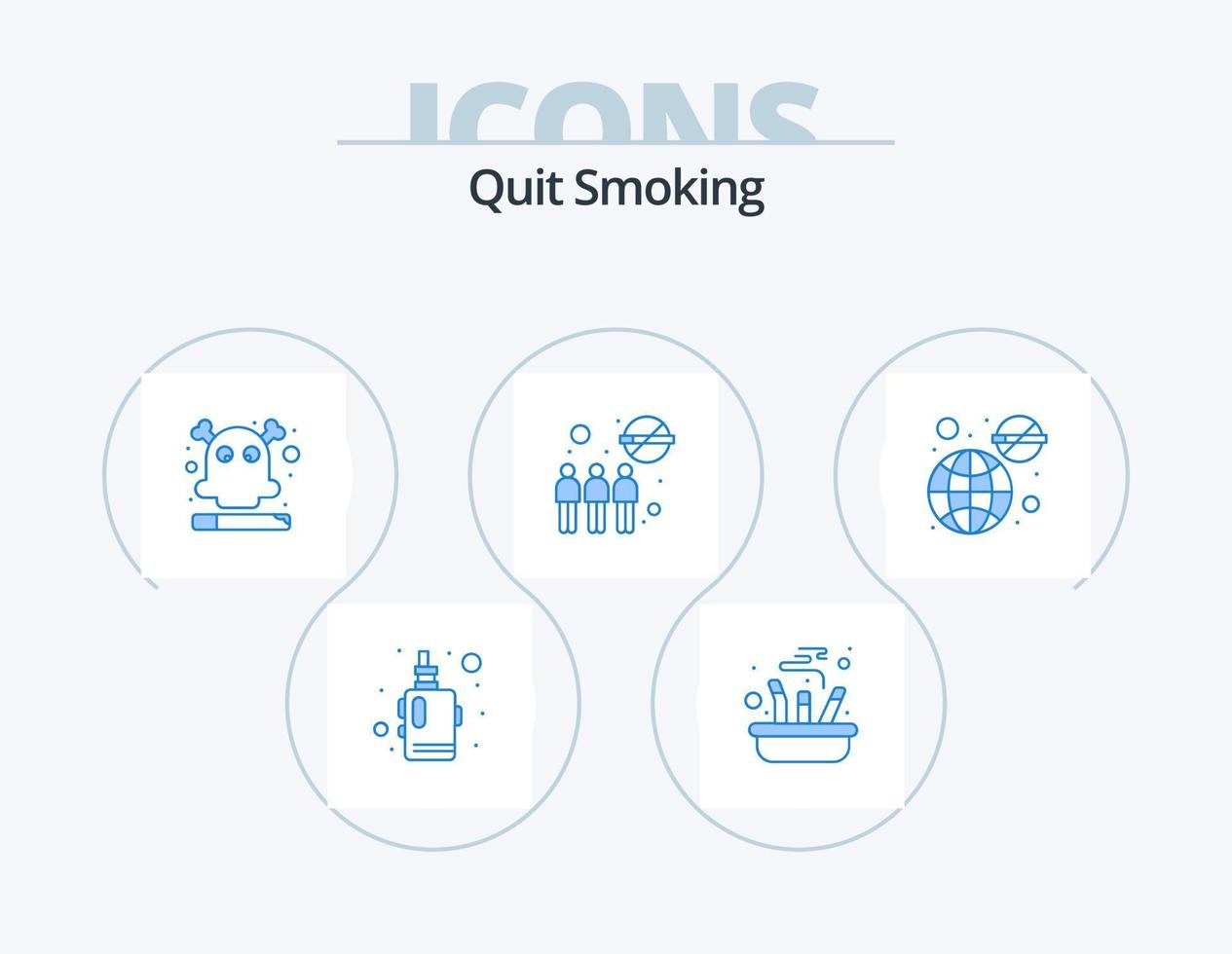 Quit Smoking Blue Icon Pack 5 Icon Design. block. team. smoking. gathering. dangerous vector