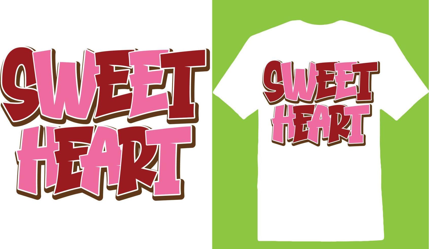 Sweet  Heart Valentine Day T-shirt vector