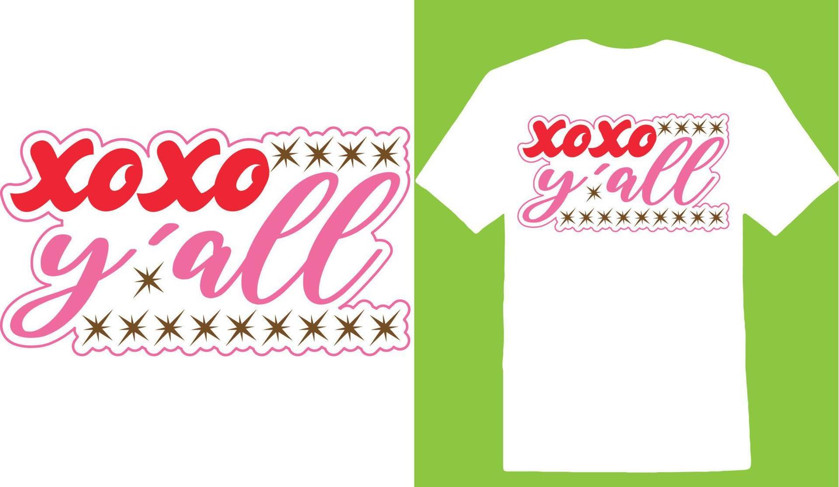 Xoxo Y'all Valentine Day T-shirt vector