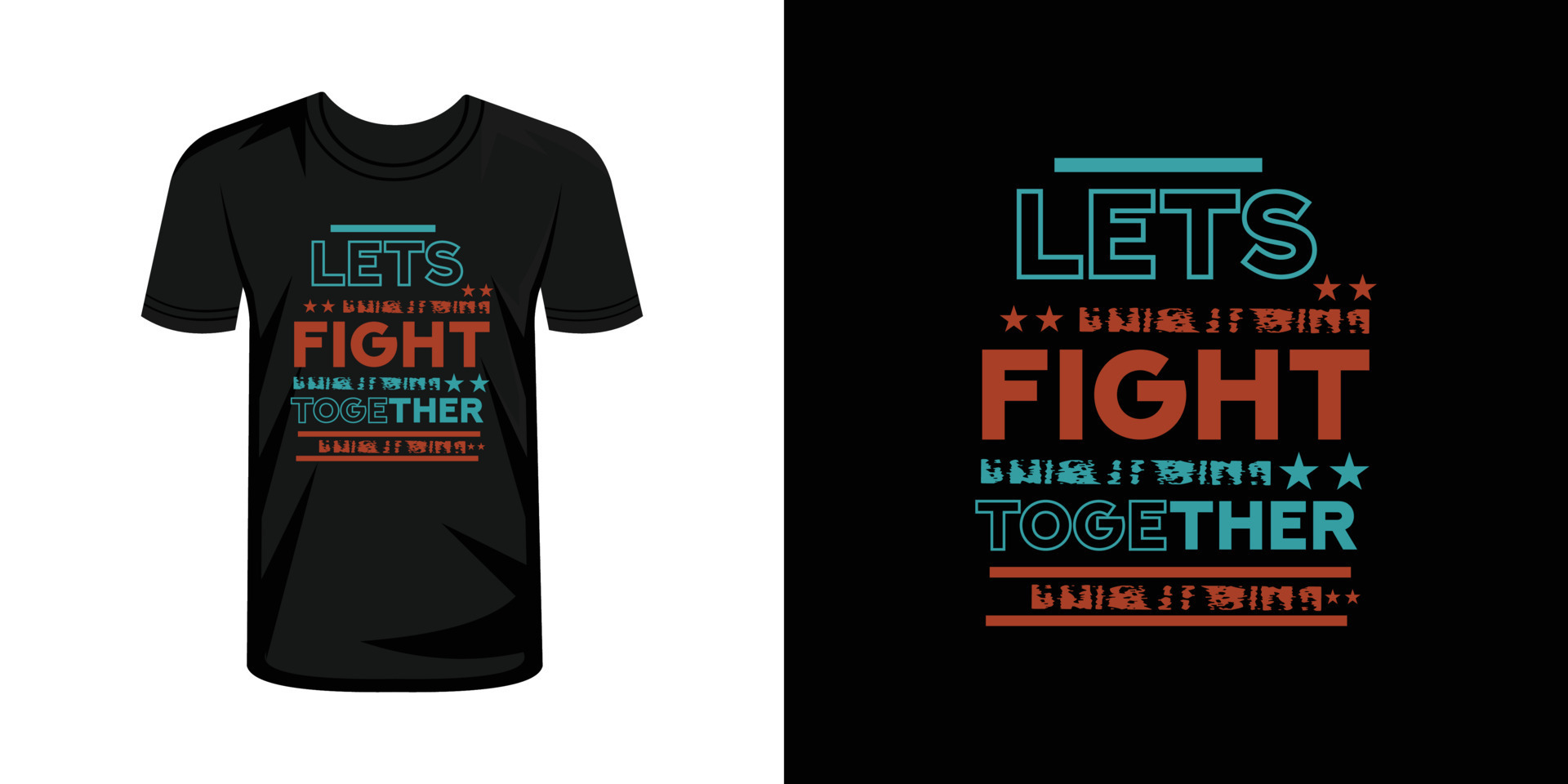 Lets Fight together typography t shirt design 17583622 Vector Art at