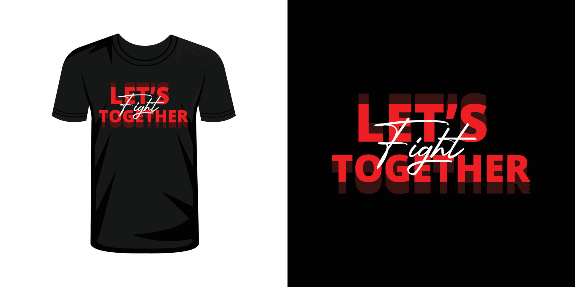 Lets Fight together typography t shirt design 17583650 Vector Art at