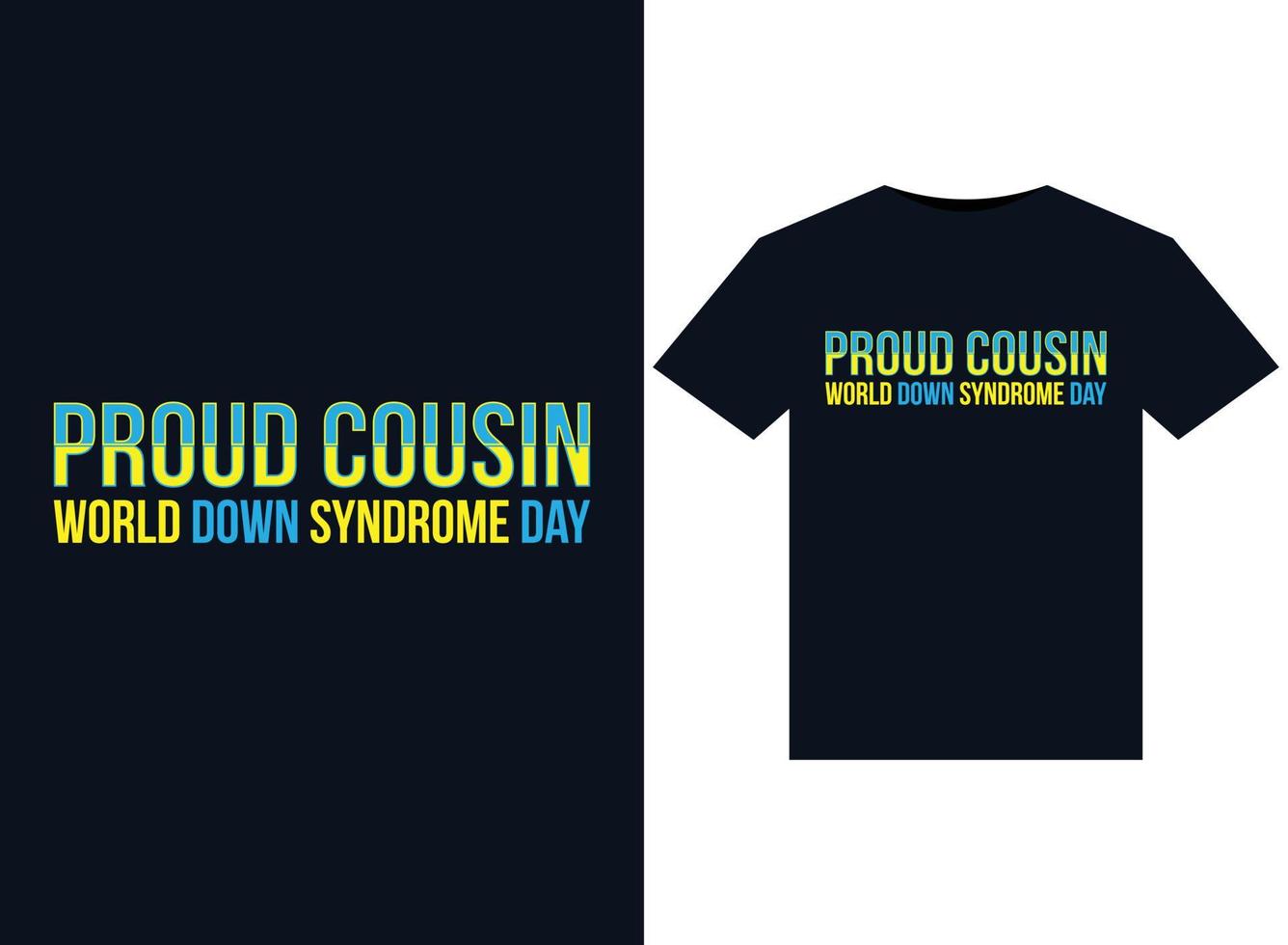 Proud Cousin World Down Syndrome Day illustrations for print-ready T-Shirts design vector