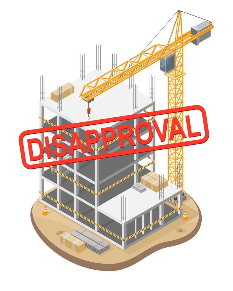 Disapproval Problem emergency construction site shut down Building Under Construction site and Hammerhead Tower Crane heavy-duty lifting system illustration isometric isolated vector