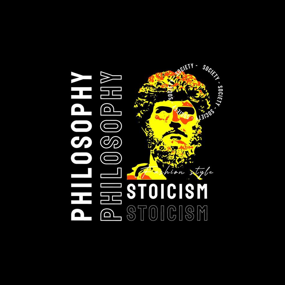 Urban streetwear design for printed t-shirts, jackets, sweaters and more. stoicism philosophy slogan typography with silhouette illustration vector