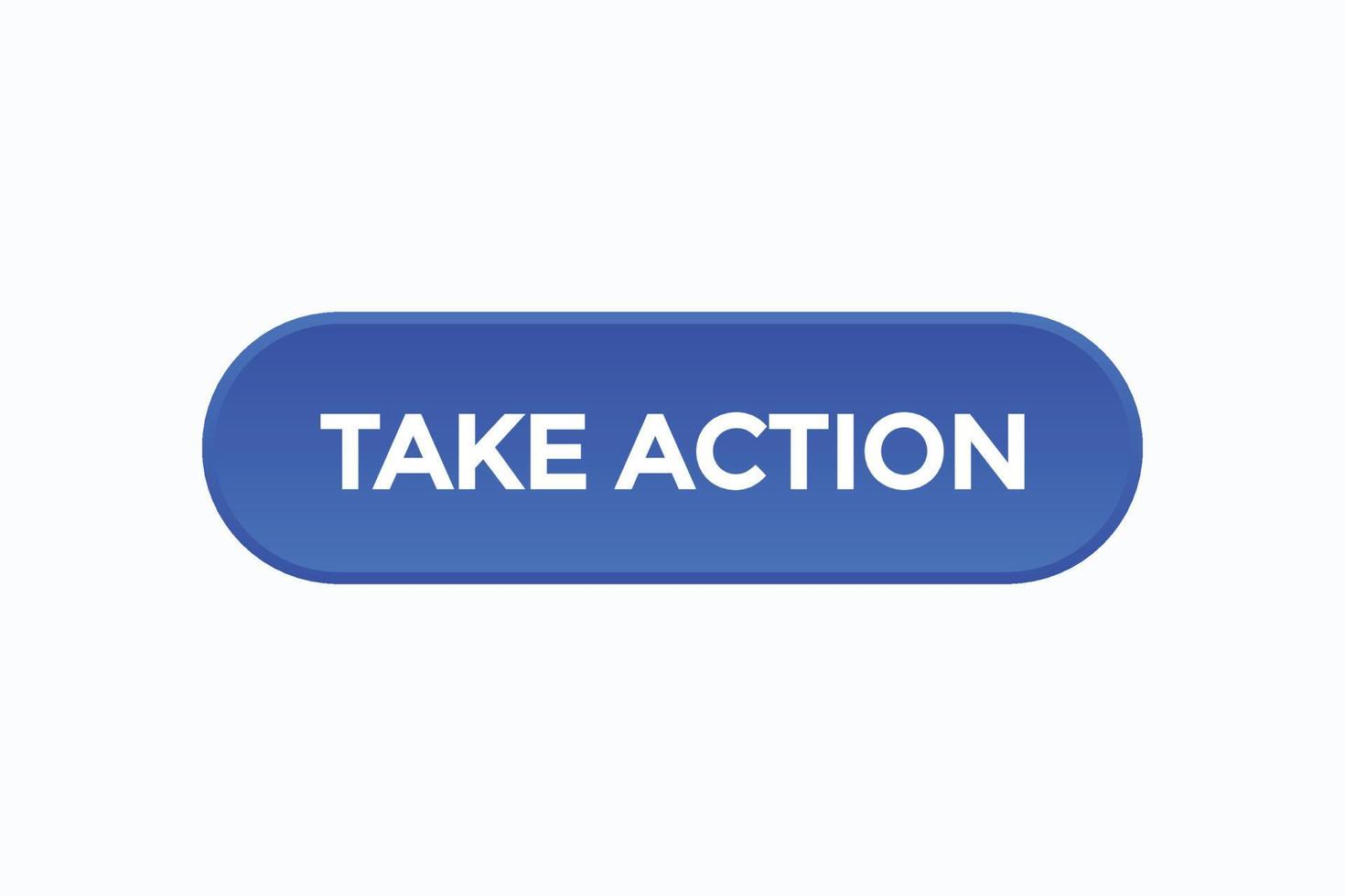 take action button vectors.sign label speech bubble take action vector